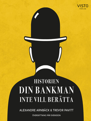 cover image of Historien din bankman inte vill berätta